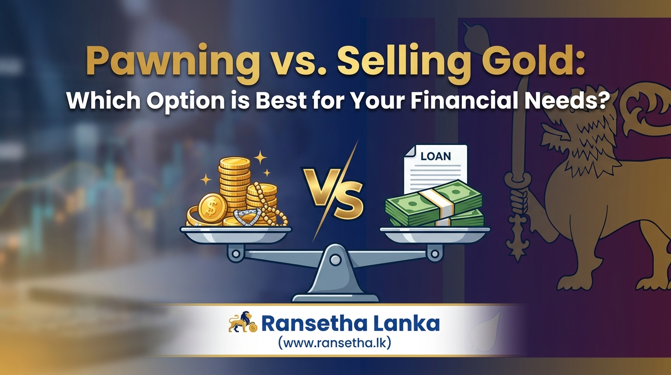 Pawning vs. Selling Gold: Which Option is Best for Your Financial Needs?