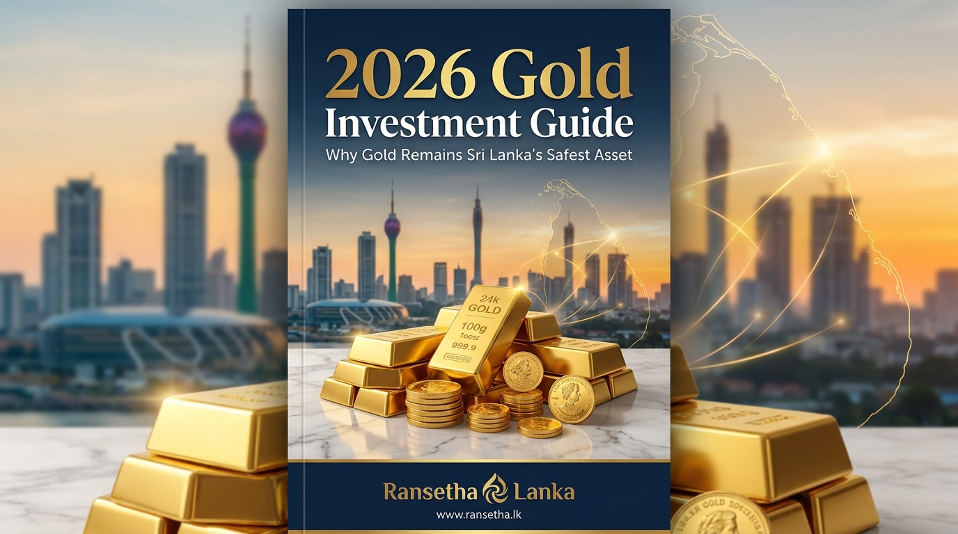2026 Gold Investment Guide: Why Gold Remains Sri Lanka's Safest Asset